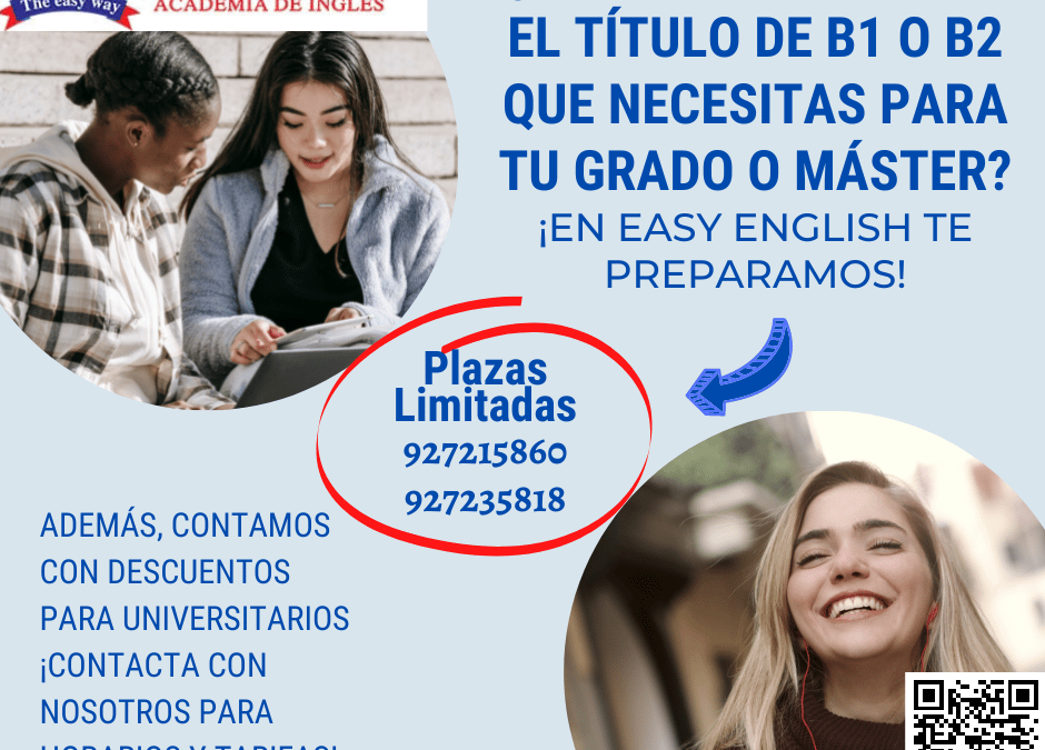¿Sabes que necesitas un título de B1 o B2 para acreditar tu grado o acceder a tu máster?